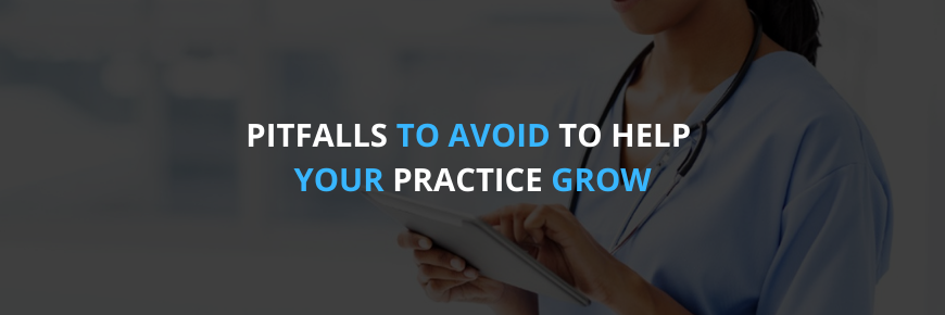 Self-Credentialing and Contracting Pitfalls to Avoid to Help your Practice Grow