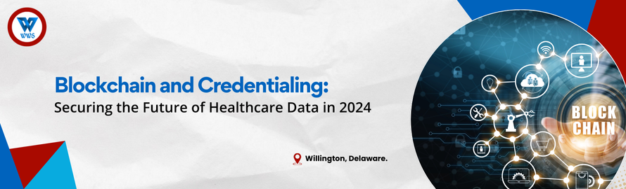 Blockchain in healthcare credentialing