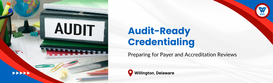 Preparing for Payer and Accreditation Reviews