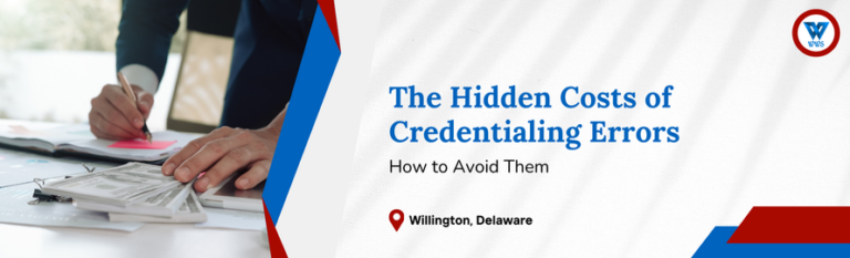 Hidden Costs of Credentialing Errors