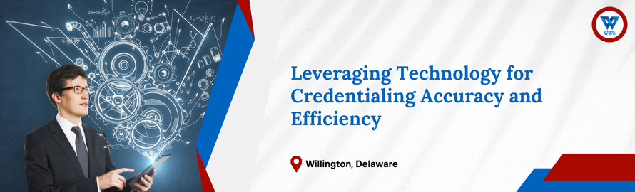 Credentialing Accuracy and Efficiency