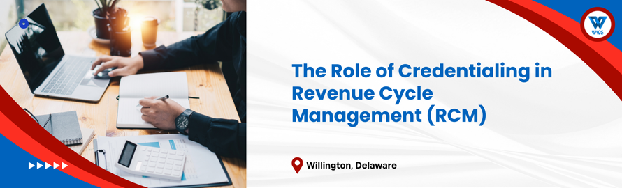 The Role of Credentialing in RCM